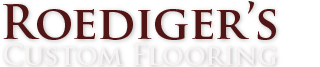 Roedigers Custom Flooring