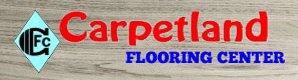 Carpetland Flooring Center.