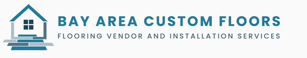 Bay Area Custom Floors